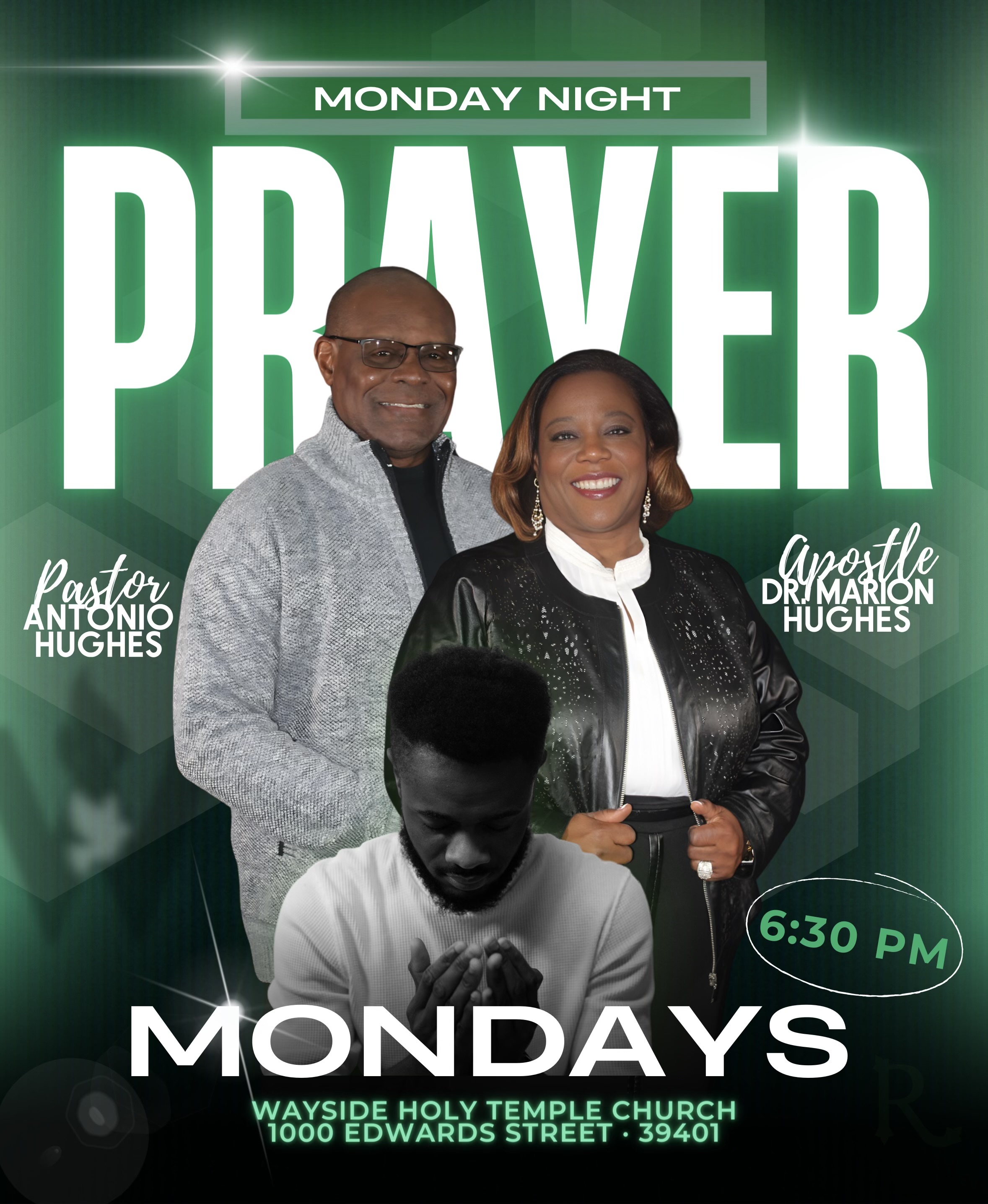 Monday night prayer with Pastor Antonio Hughes and Apostle Marion Hughes, 6:30 PM